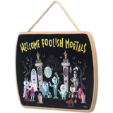 Disney Haunted Mansion Welcome Foolish Mortals Hanging Wall Decor