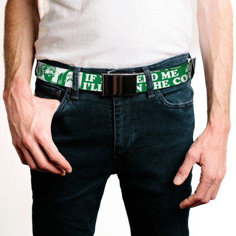 Chrome Buckle Web Belt - CHEECH & CHONG Pose IF YOU NEED ME I'LL BE ON THE COUCH Green/White Webbing