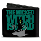 Bi-Fold Wallet - The Wizard of Oz THE WICKED WITCH IS DEAD Quote Black/Green/Grays