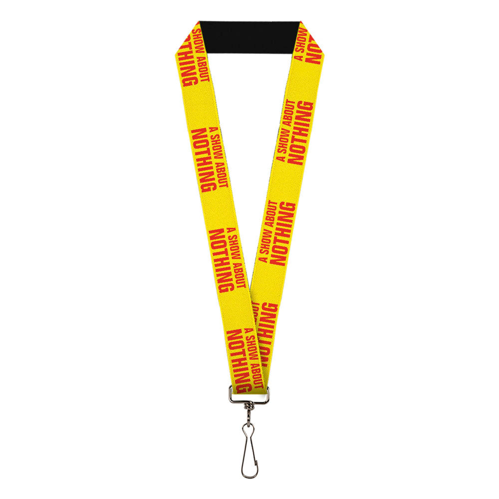 Lanyard - 1.0" - Seinfeld A SHOW ABOUT NOTHING Quote Yellow Red