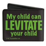 Bi-Fold Wallet - Star Wars The Child Pose + MY CHILD CAN LEVITATE YOUR CHILD Greens Black